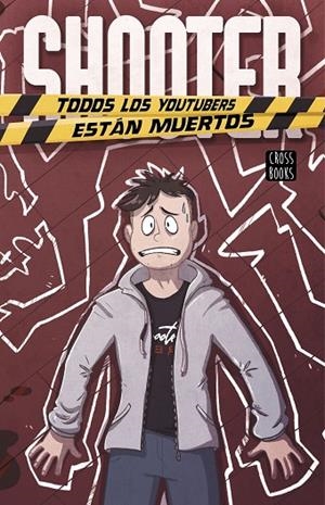 SHOOTER. TODOS LOS YOUTUBERS ESTÁN MUERTOS | 9788408223115 | SHOOTER | Cooperativa Cultural Rocaguinarda