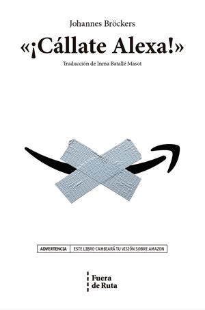 CALLATE, ALEXA! | 9788494789731 | BROCKERS, JOHANNES | Cooperativa Cultural Rocaguinarda