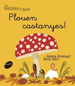 PLOUEN CASTANYES! | 9788415095972 | ARMENGOL MORELL, GEMMA | Cooperativa Cultural Rocaguinarda