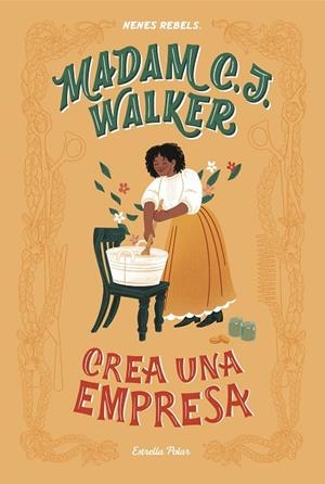 MADAM C. J. WALKER. CREA UNA EMPRESA | 9788418134340 | NENES REBELS | Cooperativa Cultural Rocaguinarda