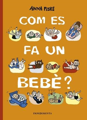 COM ES FA UN BEBÈ? | 9788417553517 | FISKE, ANNA | Cooperativa Cultural Rocaguinarda