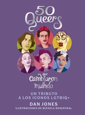 50 QUEERS QUE CAMBIARON EL MUNDO | 9788448024826 | JONES, DAN | Cooperativa Cultural Rocaguinarda