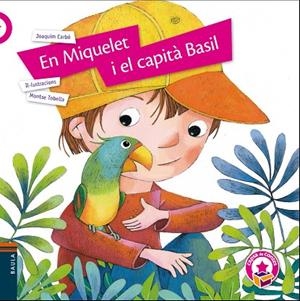 MIQUELET I EL CAPITÀ BASIL, EN | 9788447940134 | CARBÓ I MASLLORENS, JOAQUIM | Cooperativa Cultural Rocaguinarda