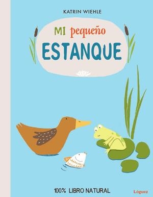 MI PEQUEÑO ESTANQUE | 9788494273377 | WIEHLE, KATRIN | Cooperativa Cultural Rocaguinarda