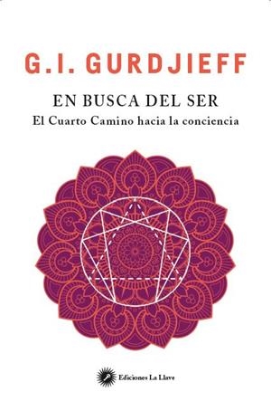 EN BUSCA DEL SER | 9788416145522 | GURDJIEFF, GEORGES IVANOVITCH | Cooperativa Cultural Rocaguinarda