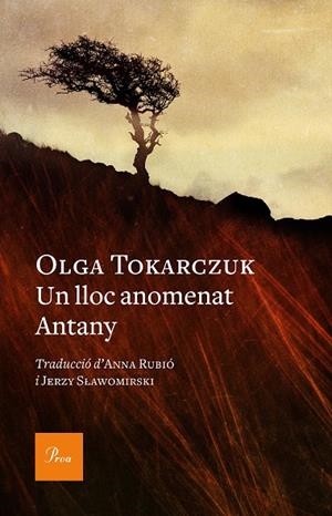  LLOC ANOMENAT ANTANY, UN | 9788475888392 | TOKARCZUK, OLGA | Cooperativa Cultural Rocaguinarda