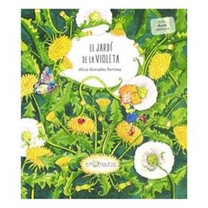 JARDÍ DE LA VIOLETA, EL  | 9788412052022 | GONZÁLEZ RAMÍREZ, ALICIA | Cooperativa Cultural Rocaguinarda