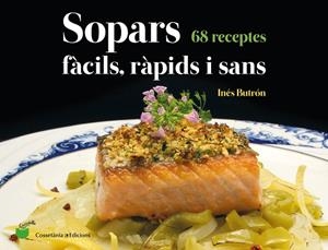 SOPARS FÀCILS, RÀPIDS I SANS | 9788490348802 | BUTRÓN PARRA , INÉS | Cooperativa Cultural Rocaguinarda