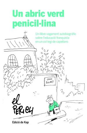 ABRIC VERD PENICIL·LINA, UN  | 9788417214951 | PERICH ESCALA, JAUME | Cooperativa Cultural Rocaguinarda