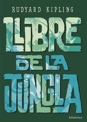 LLIBRE DE LA JUNGLA | 9788417420987 | KIPLING, RUDYARD | Cooperativa Cultural Rocaguinarda
