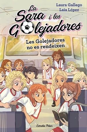 GOLEJADORES NO ES RENDEIXEN, LES  | 9788491378631 | GALLEGO, LAURA/LÓPEZ, LAIA | Cooperativa Cultural Rocaguinarda