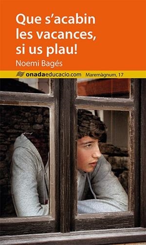 QUE S'ACABIN LES VACANCES, SI US PLAU! | 9788416505470 | BAGÉS FORTACÍN, NOEMI | Cooperativa Cultural Rocaguinarda