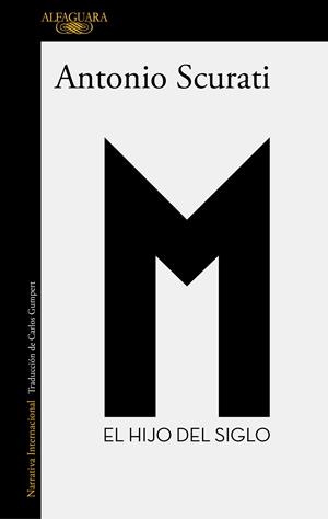 M. EL HIJO DEL SIGLO | 9788420437941 | SCURATI, ANTONIO | Cooperativa Cultural Rocaguinarda