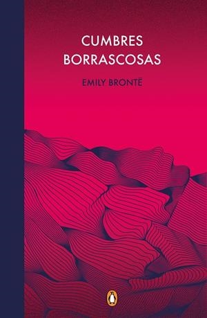 CUMBRES BORRASCOSAS | 9788491053996 | BRONTË, EMILY | Cooperativa Cultural Rocaguinarda