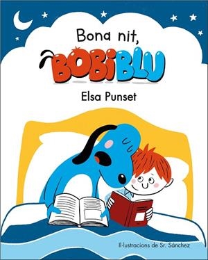 BONA NIT, BOBIBLÚ! (BOBLIBLÚ) | 9788448854225 | PUNSET, ELSA/SR. SÁNCHEZ, | Cooperativa Cultural Rocaguinarda