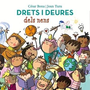 DRETS I DEURES DELS NENS | 9788448852443 | BONA, CÉSAR/TURU, JOAN | Cooperativa Cultural Rocaguinarda