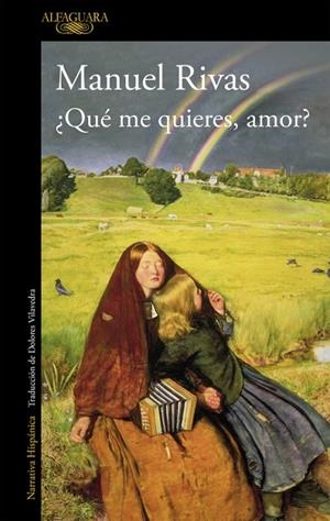¿QUÉ ME QUIERES, AMOR? | 9788420423357 | RIVAS, MANUEL | Cooperativa Cultural Rocaguinarda