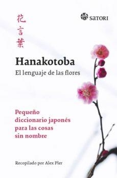 HANAKOTOBA: EL LENGUAJE DE LAS FLORES | 9788417419165 | PLEI, ALEX | Cooperativa Cultural Rocaguinarda