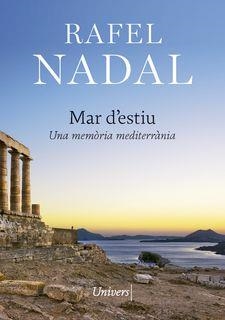 MAR D'ESTIU. UNA MEMORIA MEDITERRANEA | 9788417868444 | NADAL, RAFEL | Cooperativa Cultural Rocaguinarda
