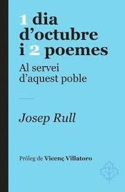 1 DIA D'OCTUBRE I 2 POEMES | 9788415315780 | RULL, JOSEP | Cooperativa Cultural Rocaguinarda