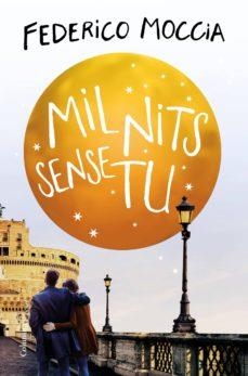 MIL NITS SENSE TU | 9788466425292 | MOCCIA, FEDERICO | Cooperativa Cultural Rocaguinarda