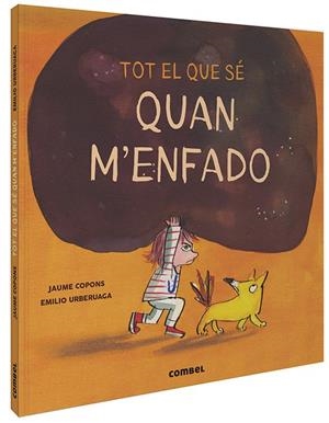 TOT EL QUE SÉ QUAN M'ENFADO | 9788491015505 | COPONS RAMON, JAUME | Cooperativa Cultural Rocaguinarda