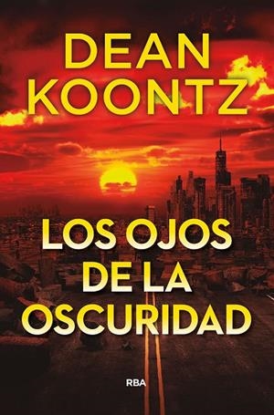 OJOS DE LA OSCURIDAD, LOS | 9788491879749 | KOONTZ DEAN | Cooperativa Cultural Rocaguinarda
