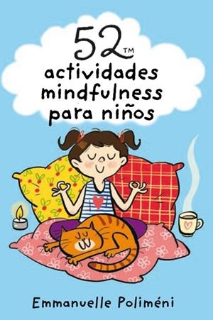 52 ACTIVIDADES MINDFULNESS PARA NIÑOS | 9788893676281 | POLIMÉNI, EMMANUELLE | Cooperativa Cultural Rocaguinarda