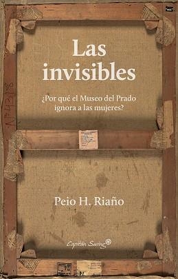 INVISIBLES, LAS | 9788412135411 | H. RIAÑO, PEIO | Cooperativa Cultural Rocaguinarda