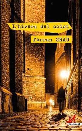 HIVERN DEL COIOT, L' | 9788417847395 | GRAU, FERRAN | Cooperativa Cultural Rocaguinarda