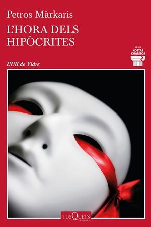 HORA DELS HIPÒCRITES, L' | 9788490668092 | MÁRKARIS, PETROS | Cooperativa Cultural Rocaguinarda