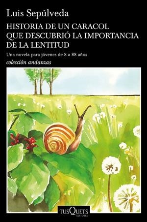 HISTORIA DE UN CARACOL QUE DESCUBRIÓ LA IMPORTANCIA DE LA LENTITUD | 9788490665404 | SEPÚLVEDA, LUIS | Cooperativa Cultural Rocaguinarda