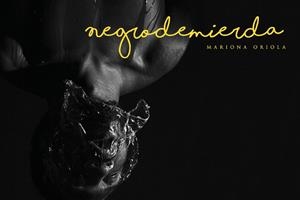 NEGRO DE MIERDA | 9788409128587 | ORIOLA RIBÓ, MARIONA | Cooperativa Cultural Rocaguinarda