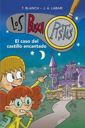 CASO DEL CASTILLO ENCANTADO, EL  (SERIE LOS BUSCAPISTAS 1) | 9788415580706 | BLANCH, TERESA/LABARI ILUNDAIN, JOSÉ ÁNGEL | Cooperativa Cultural Rocaguinarda