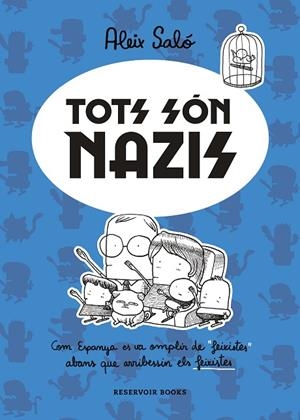 TOTS SÓN NAZIS | 9788417910723 | SALÓ, ALEIX | Cooperativa Cultural Rocaguinarda