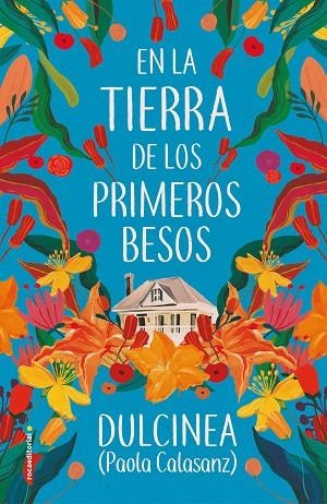 EN LA TIERRA DE LOS PRIMEROS BESOS | 9788417805807 | (PAOLA CALASANZ), DULCINEA | Cooperativa Cultural Rocaguinarda