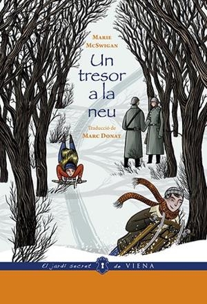 TRESOR A LA NEU, UN  | 9788494978456 | MCSWIGAN, MARIE | Cooperativa Cultural Rocaguinarda