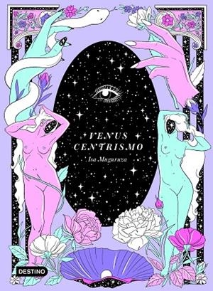 VENUSCENTRISMO | 9788408226819 | MUGURUZA, ISA | Cooperativa Cultural Rocaguinarda