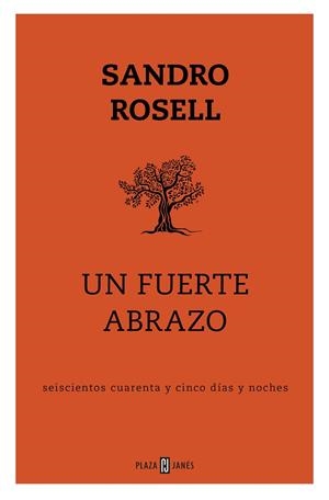 FUERTE ABRAZO, UN | 9788401025143 | ROSELL, SANDRO | Cooperativa Cultural Rocaguinarda