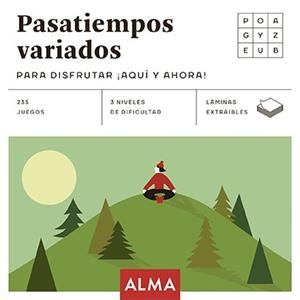 PASATIEMPOS VARIADOS PARA DISFRUTAR ¡AQUÍ Y AHORA! | 9788418008702 | VARIOS AUTORES | Cooperativa Cultural Rocaguinarda