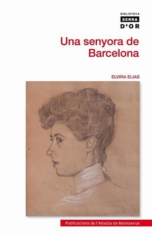 SENYORA DE BARCELONA, UNA  | 9788498834963 | ELIAS CORNET, ELVIRA | Cooperativa Cultural Rocaguinarda