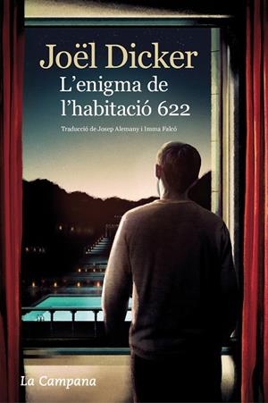 ENIGMA DE L'HABITACIÓ 622, L' | 9788416863716 | DICKER, JOËL | Cooperativa Cultural Rocaguinarda