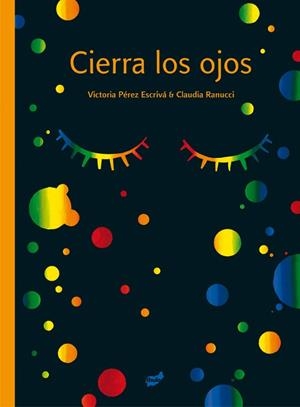CIERRA LOS OJOS | 9788416817764 | PÉREZ ESCRIVÁ, VICTORIA | Cooperativa Cultural Rocaguinarda