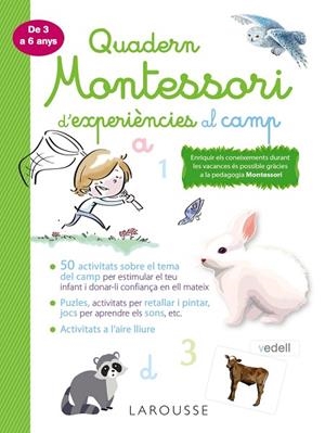 QUADERN MONTESSORI D'EXPERIÈNCIES AL CAMP | 9788418100369 | LAROUSSE EDITORIAL | Cooperativa Cultural Rocaguinarda
