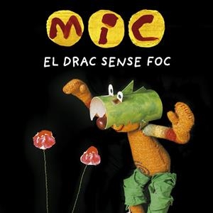 MIC. EL DRAC SENSE FOC | 9788424666538 | SUPER 3, CLUB | Cooperativa Cultural Rocaguinarda