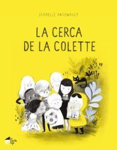 CERCA DE LA COLETTE, LA | 9788412095005 | ARSENAULT, ISABELLE | Cooperativa Cultural Rocaguinarda
