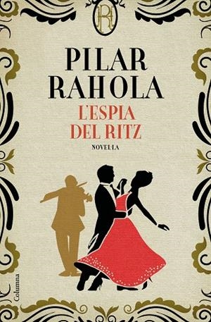 ESPIA DEL RITZ, L' | 9788466426343 | RAHOLA, PILAR | Cooperativa Cultural Rocaguinarda