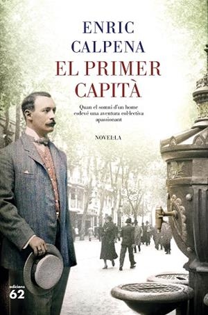 PRIMER CAPITÀ, EL | 9788429778496 | CALPENA, ENRIC | Cooperativa Cultural Rocaguinarda