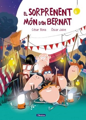 SORPRENENT MÓN D'EN BERNAT, EL | 9788448848552 | BONA, CÉSAR/JULVE, ÒSCAR | Cooperativa Cultural Rocaguinarda