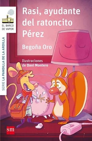 RASI, AYUDANTE DEL RATONCITO PEREZ | 9788467595857 | ORO PRADERA, BEGOÑA | Cooperativa Cultural Rocaguinarda